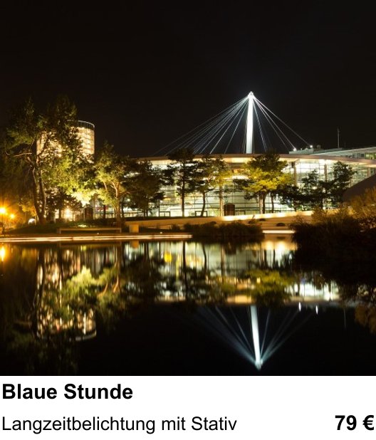 Fotografie lernen in Wolfsburg: Nachtfotografie nach Sonnenuntergang – Langzeitbelichtung mit Stativ
