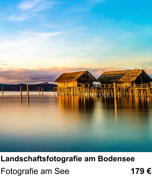 Erlebnisreicher Fotoworkshop – Landschaftsfotografie am Bodensee und Fotografie am See