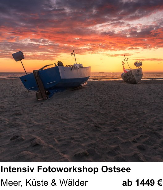 Erlebnisreicher Fotoworkshop – Intensiv Fotoworkshop Ostsee und Meer, Küste & Wälder